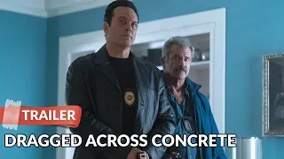 Dragged Across Concrete 2019 Trailler HD | Mel Gibson | Jennifer Carpenter