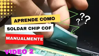 👉 Soldar cof manualmente 💯 [ sin máquina de Unión ACF 😱 ] VIDEO 2 electrónica Núñez  👉❤️