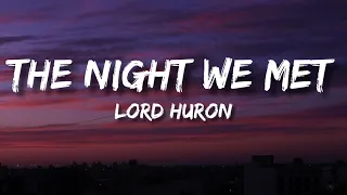 Lord Huron - The Night We Met (Lyrics)