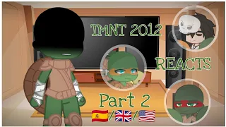 Tmnt 2012 reacts 🇪🇸/🇬🇧/🇺🇸 •|• Part 2/? •|• Yamur-.