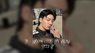 3d - jungkook ( feat. Jack Harlow) (speed up) 🎧