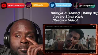 Bhaiyya Ji (Teaser) | Manoj Bajpayee | Apoorv Singh Karki | BSL, SSO, ASL | #MB100 | REACTION