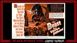 Black Sunday Tapes: Classic Horror - Ep21 - The Beast From 20,000 Fathoms (1953)