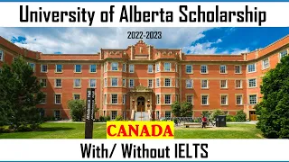 নিজে নিজে  Scholarship Apply করুন। University of Alberta, Canada. With/without IELTS.