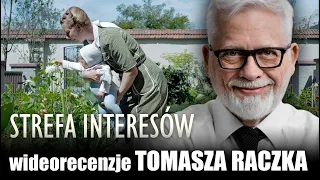 STREFA INTERESÓW reż. Jonathan Glazer, prod. 2023 - wideorecenzja Tomasza Raczka