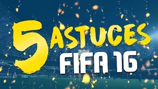 TUTO - 5 ASTUCES SUR FIFA 16 !