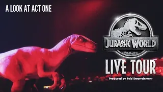 Jurassic World Live Tour | A Look At Act 1 | Show Spoilers