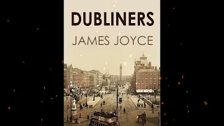 Plot summary, “Dubliners” by James Joyce in 6 Minutes - Book Review