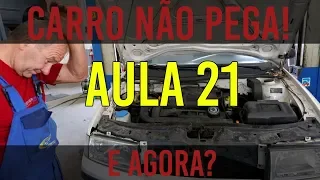 Aula 21 O carro não pega e agora? Por onde começar o diagnóstico