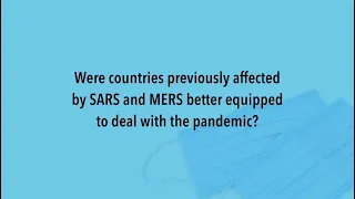 Fighting the First Wave: Were countries previously affected by SARS and MERS better equipped?