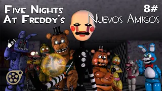 [SFM] Episode 8 || New Friends - Five Nights At Freddy's