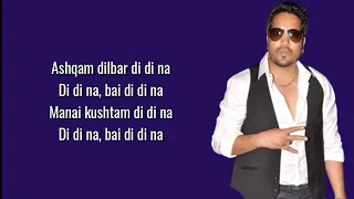 Ishqam (Lyrics) - Mika Singh Ft. Ali Kuli Mirza