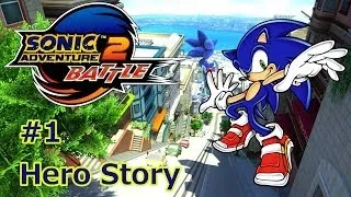 Sonic Adventure 2 Battle HD (1080p) - Hero story - Part 1