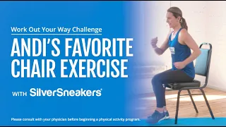 Andi’s Favorite Chair Exercise | SilverSneakers Work Out Your Way Challenge