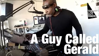 A Guy Called Gerald @ The Lot Radio (Oct 4, 2017)