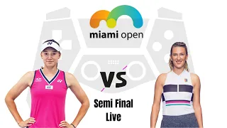 Elena Rybakina vs Victoria Azarenka | Miami Open 2024 Semi Final Live Match Today