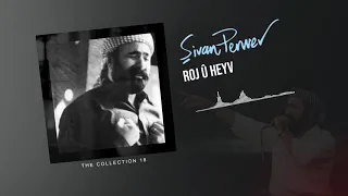 Pawanekanî - Şivan Perwer - (The Collection 18 - 2000)