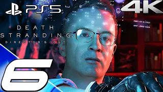 DEATH STRANDING DIRECTOR'S CUT Gameplay Walkthrough Part 6 - Heartman & Snow Mountain (4K 60FPS) PS5
