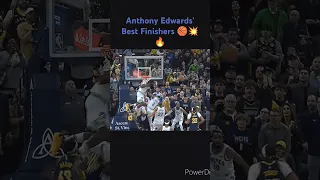 Anthony Edwards' Best Finishers 🏀💥🔥#BESTofNBA #bestofnba #anthonyedwards