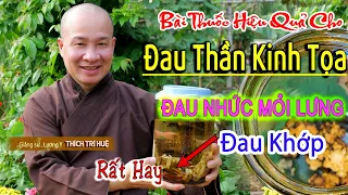 Bài Thuốc Gia Truyền Trị ĐAU THẦN KINH TỌA, teo cơ, ĐAU LƯNG Nhức Mỏi nhà nào cũng nên có