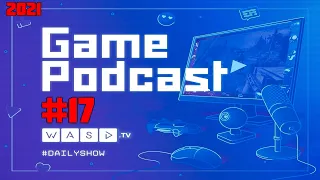 Game Podcast #17 (2021)