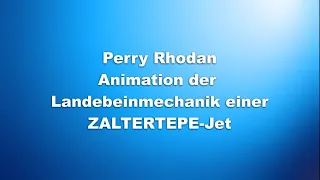Perry Rhodan - Landebeinmechanik einer ZALTERTEPE-Jet