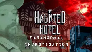 What scared me at My Haunted Hotel? Real Paranormal!