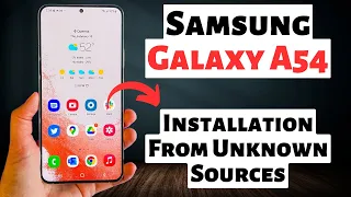 Samsung Galaxy A54 Installation From Unknown Sources || Install Apps From Unknown Sources