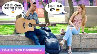 Totla (तोतला) Singing Awesome Songs & Picking Up Delhi Girl Reaction Video Prank | Siddharth Shankar