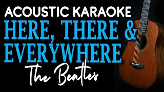 HERE, THERE, & EVERYWHERE - The Beatles | ACOUSTIC KARAOKE