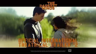 The Darkest Minds [Official International Theatrical Trailer #2 in HD (1080p)]