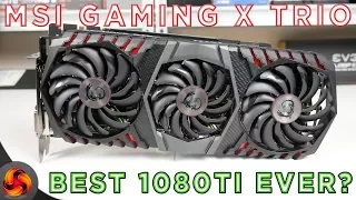 MSI GTX 1080 Ti Gaming X Trio Review - best GPU 2017?