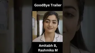 Goodbye Trailer | Rashmika mandanna | Amitabh Bachchan | Trailer Hindi