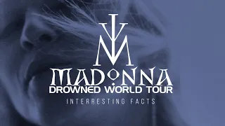 Interresting facts: Madonna - Drowned World Tour