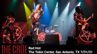 The Crüe- Red Hot 7/31/21 at The Tobin Center San Antonio, TX