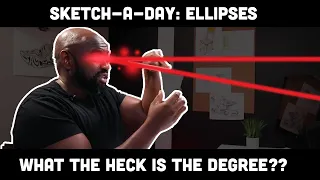 Sketch A Day: What the heck is the degree of an ellipse?