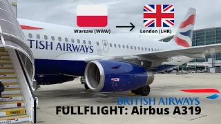 FULLFLIGHT | British Airways | Airbus A319-131 | Warsaw (WAW) - London (LHR) | BA847