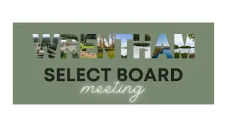03 05 24 Wrentham Select Board Meeting