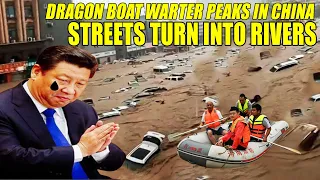 Streets turn into rivers! Southern China hit by severe rains, floods as dragon boat water peaks