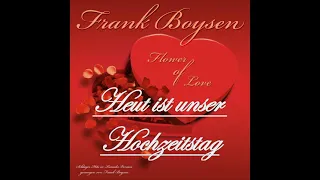 Frank Boysen - Heut ist unser Hochzeitstag