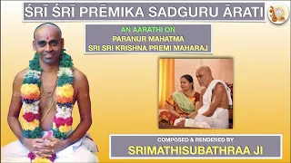 Sri Premika Sadguru Arati - Krishna Premi Anna - Subhaji - Sripremanjali