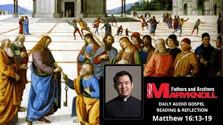 Matthew 16:13-19, Daily Gospel Reading and Reflection | Maryknoll Fathers and Brothers