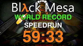 (World Record) Black Mesa Done in 59:33