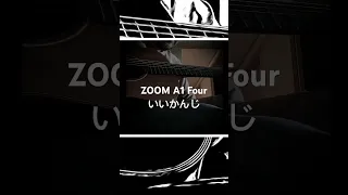 ZOOM A1 Four いいかんじ　#fingerstyle #taylor