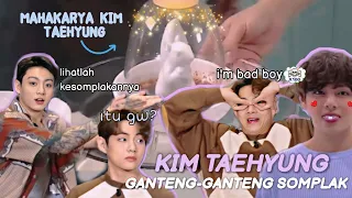 KIM TAEHYUNG GANTENG GANTENG SOMPLAK | BTS Funny Moments (Sub Indo)