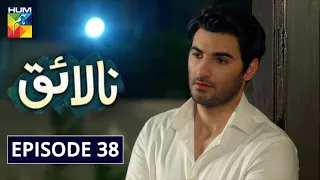 Nalaiq Episode 38 HUM TV Drama 3 September 2020