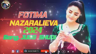 FOTIMA NAZARALIEVA 2024 Song JUDO SHUDI  Фотима Назаралиева.  Ҷудо Шуди