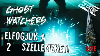 Ghost Watchers - 2.Rész (Elfogunk Minden Szellemet!👻) - Stark LIVE