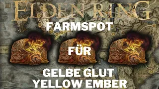 Elden Ring - Bester Gelbe Glut / Yellow Ember Farmspot | Elden Ring Farming Guides