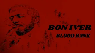 Bon Iver - Blood Bank (Live at Great Stage Park, Manchester, TN, USA, 2018)